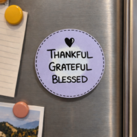 Thankful Grateful Blessed Handmade Fridge Magnet | Inspirational Refrigerator Magnet