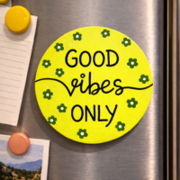 Good Vibes Only Handmade Fridge Magnet | Positive Quote Refrigerator Magnet
